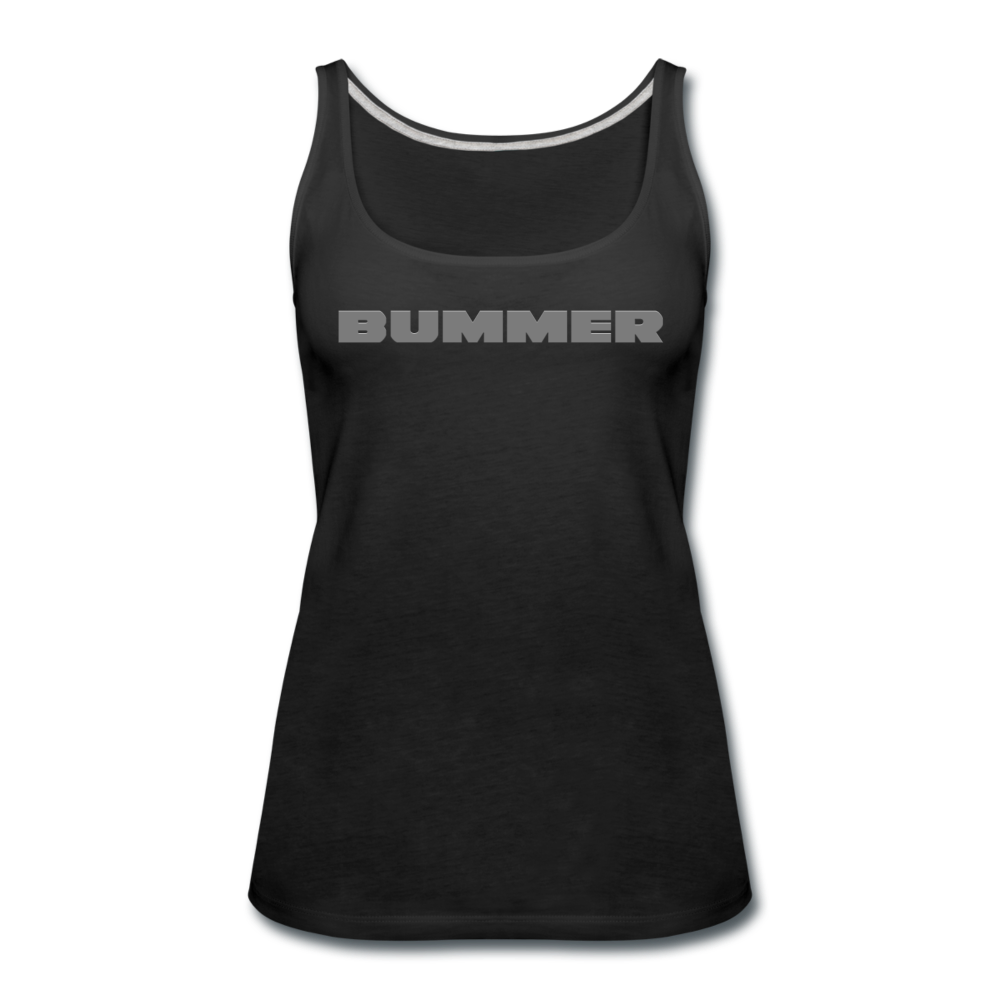 Bummer - Women's Premium Tank Top from fluentclothing.com