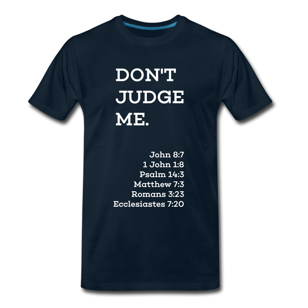 Don't Judge Me - Men's Premium T-Shirt from fluentclothing.com