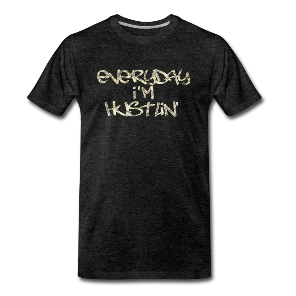 Everyday I'm Hustlin - Men's Premium T-Shirt from fluentclothing.com