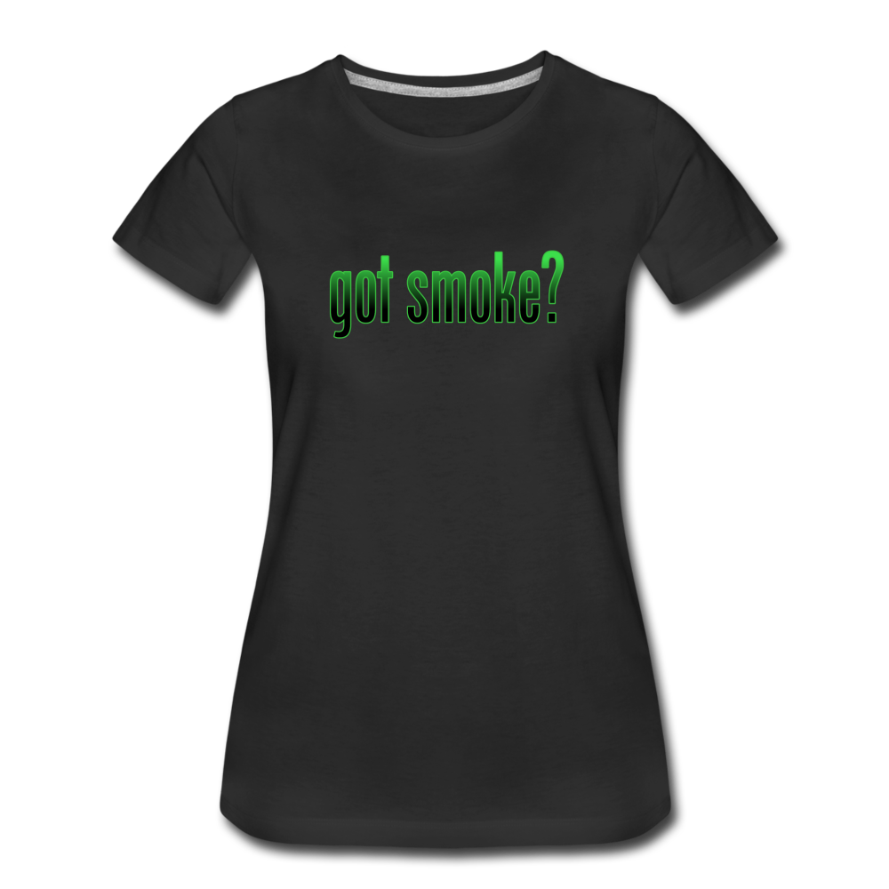 Got Smoke - Women’s Premium T-Shirt from fluentclothing.com