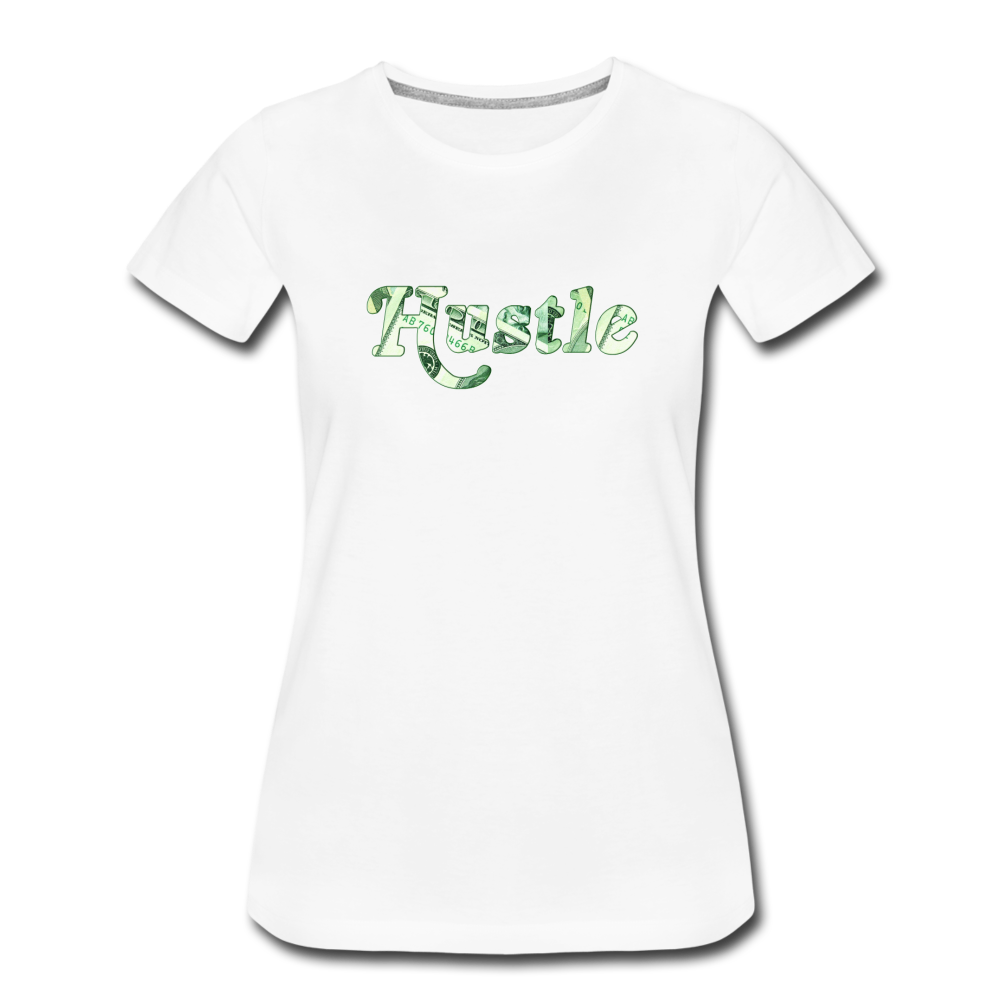 Hustle - Women’s Premium T-Shirt from fluentclothing.com