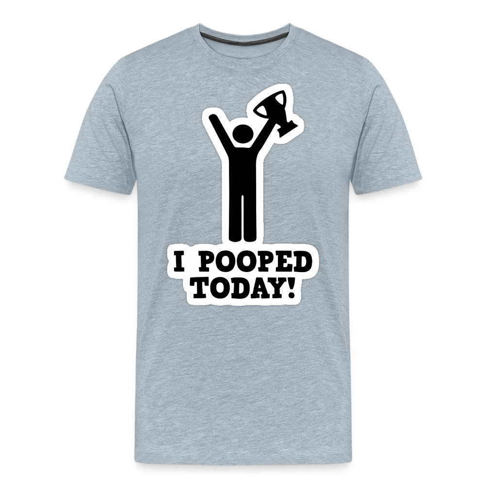 I Pooped Today - Men&