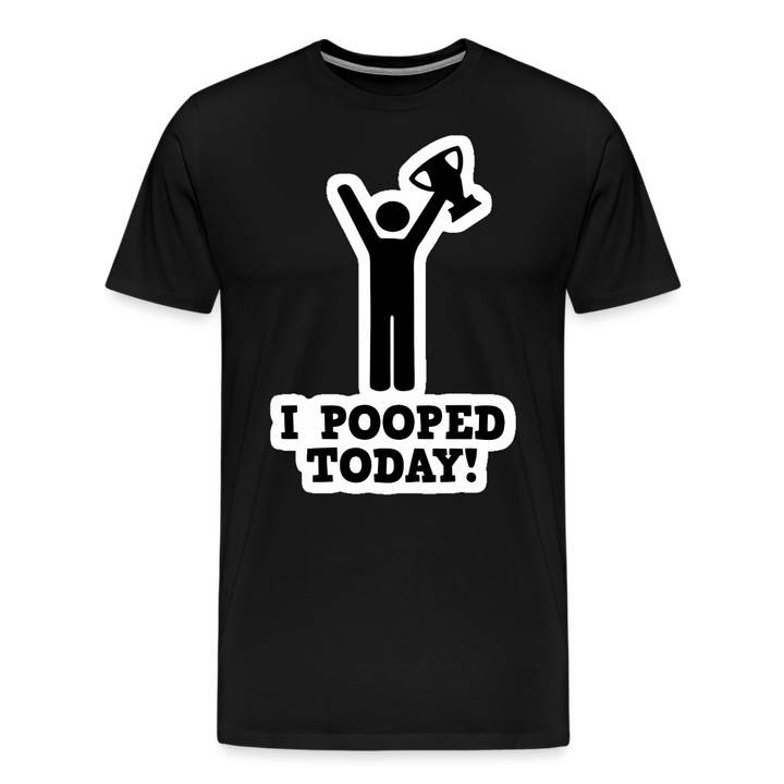 I Pooped Today - Men&