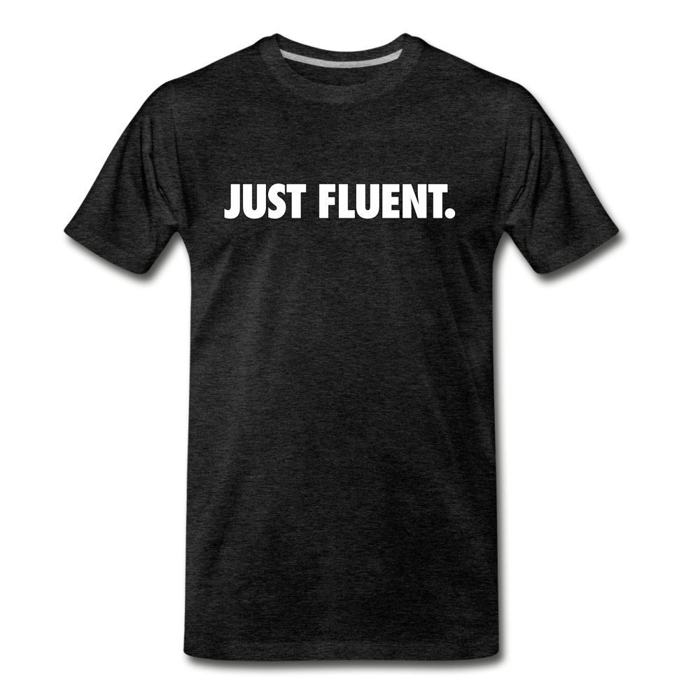 Just Fluent - Men's Premium T-Shirt from fluentclothing.com