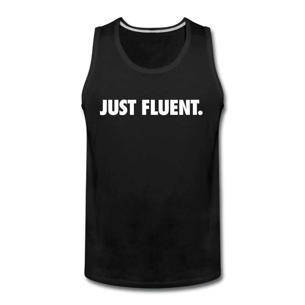 Just Fluent - Men's Premium Tank from fluentclothing.com
