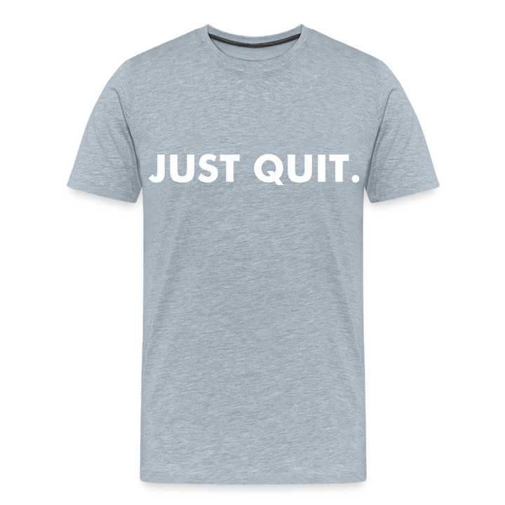Just Quit - Men&