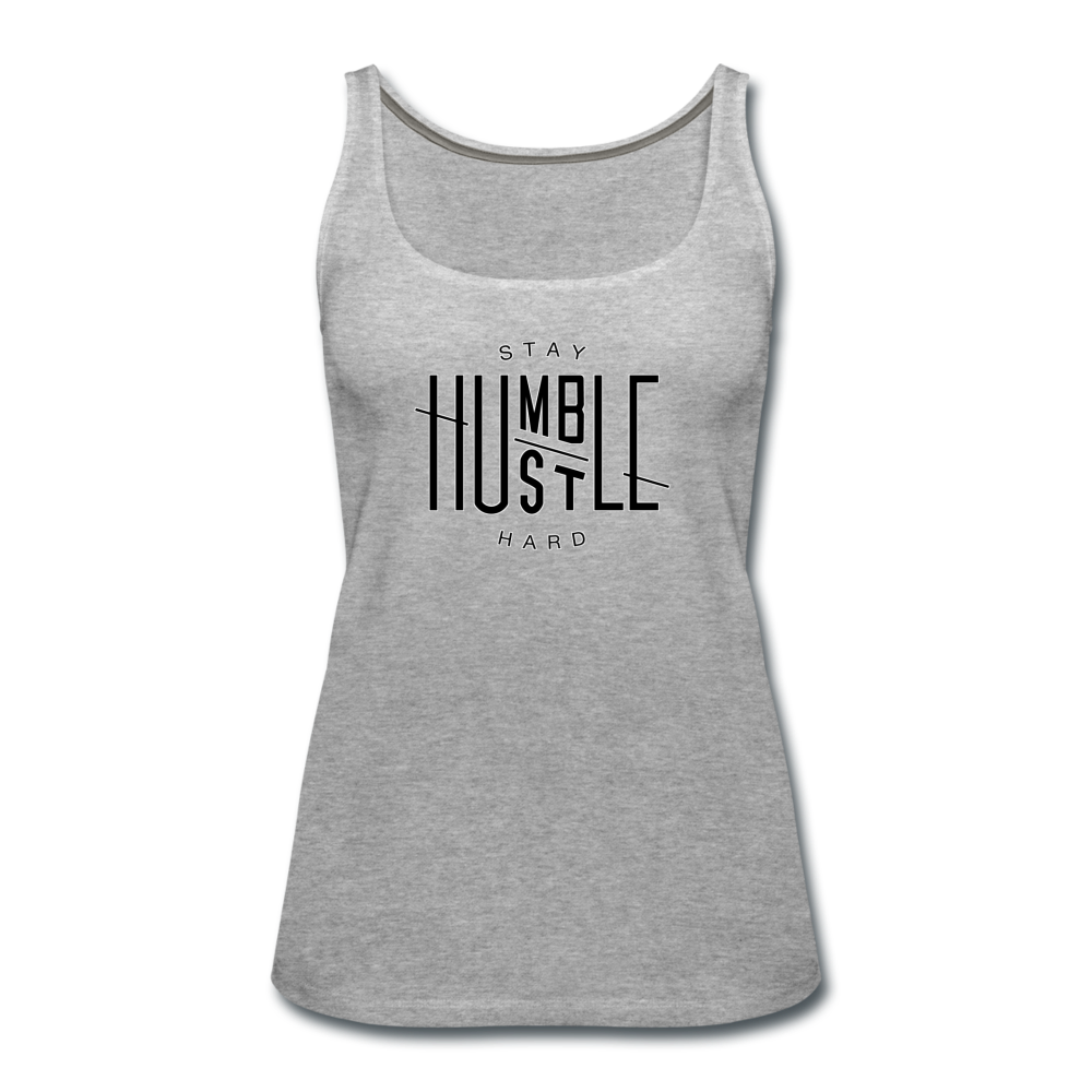 Stay Humble - Women's Premium Tank Top from fluentclothing.com