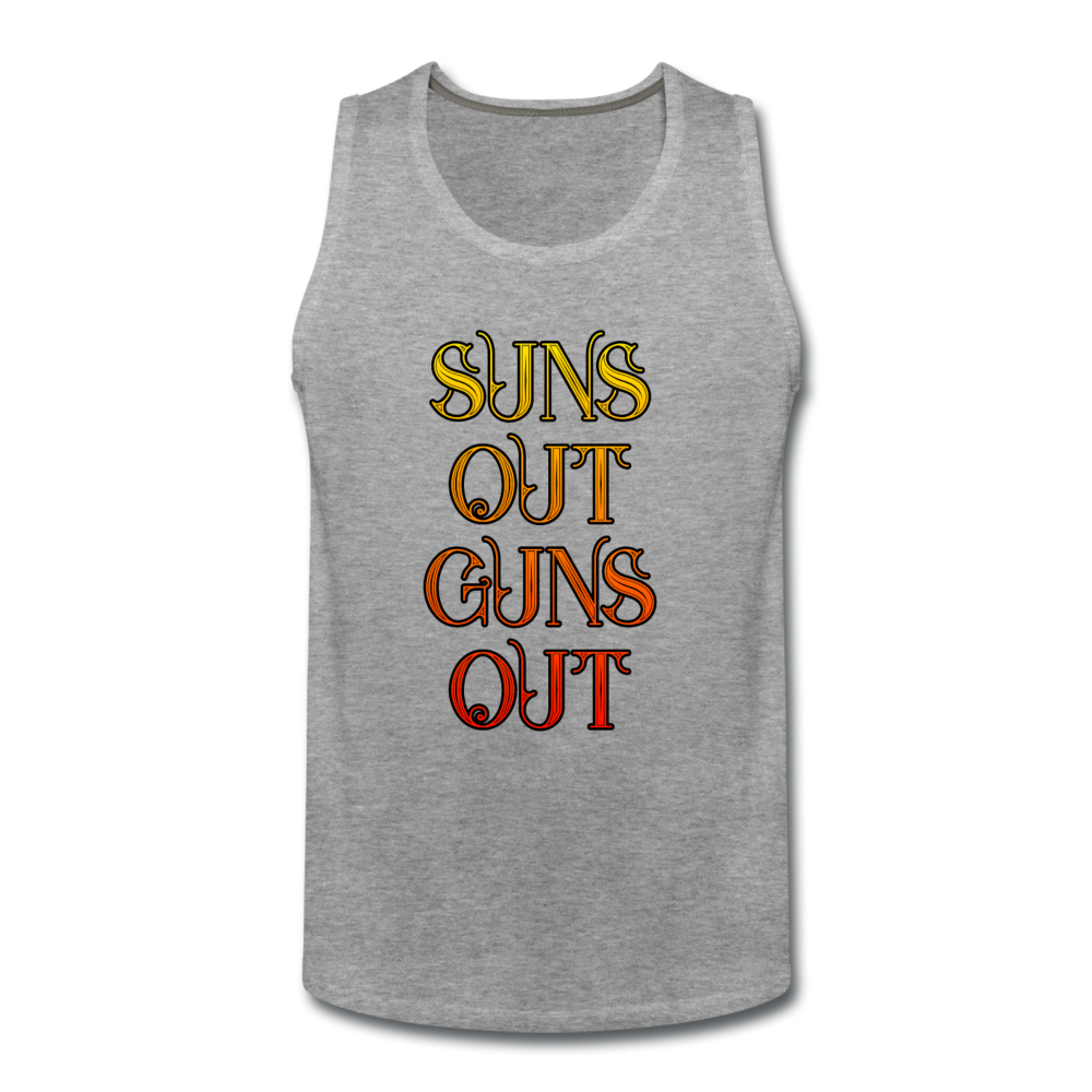 Suns Out Guns Out - Men's Premium Tank from fluentclothing.com