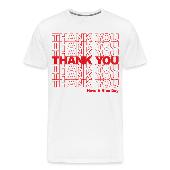 Thank You - Have A Nice Day - Men&