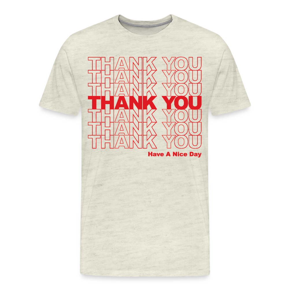 Thank You - Have A Nice Day - Men&