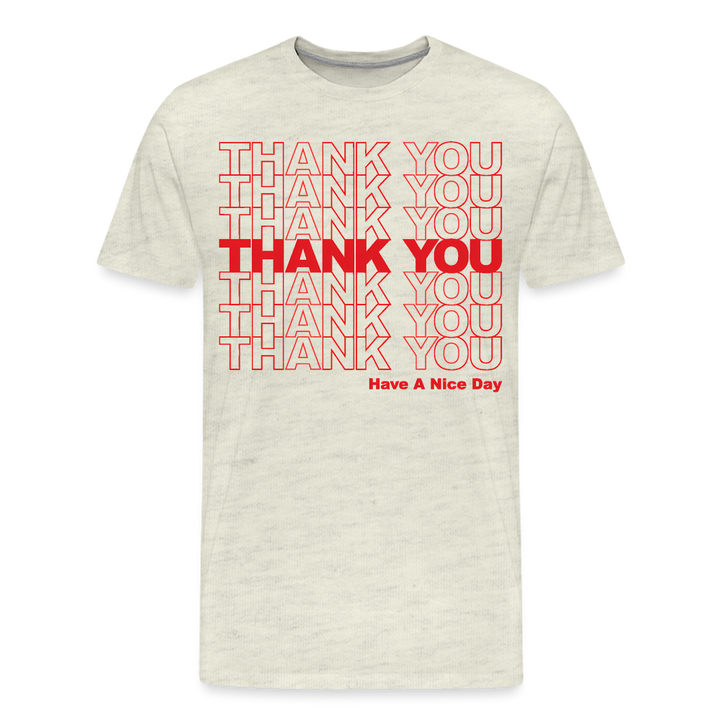 Thank You - Have A Nice Day - Men&