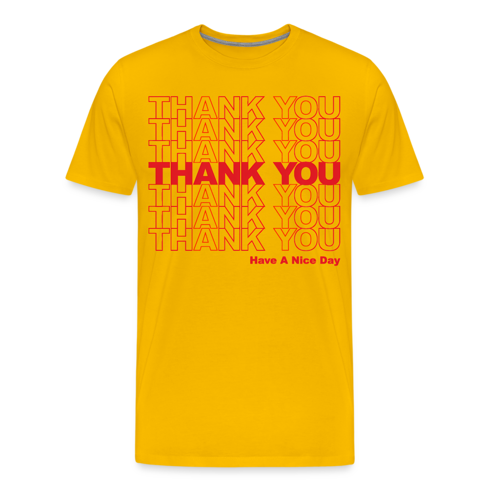 Thank You - Have A Nice Day - Men's Premium T-Shirt from fluentclothing.com