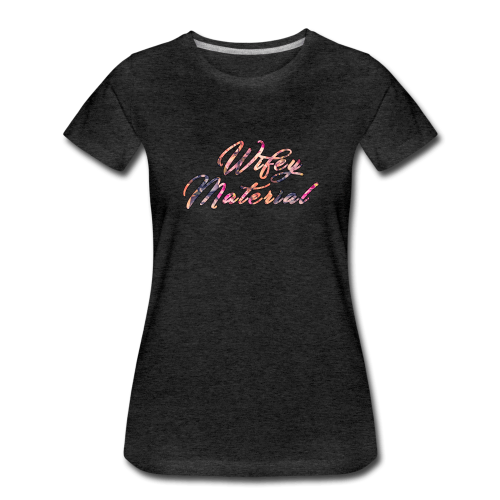Wifey Material - Women’s Premium T-Shirt from fluentclothing.com