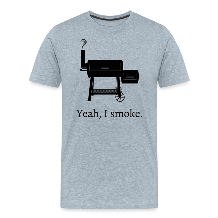 Yeah, I smoke. - Men&