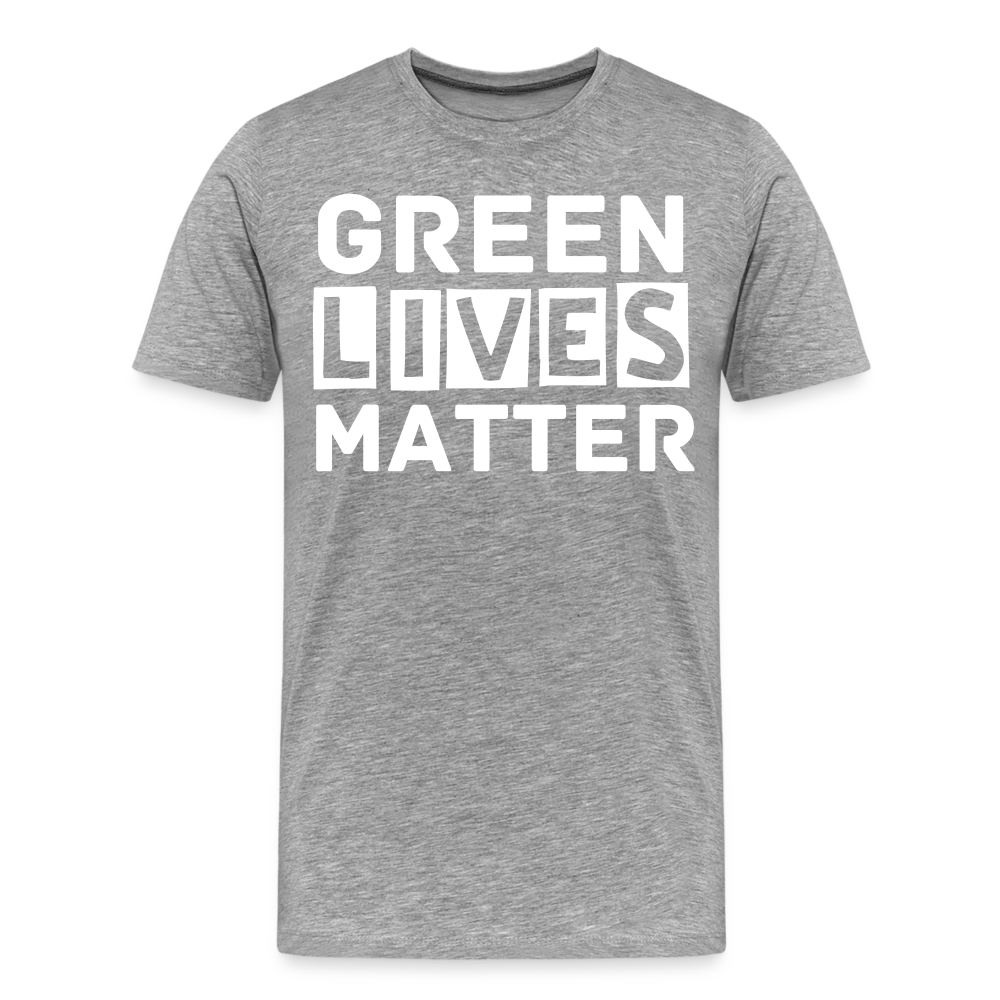 Green Lives Matter | Men's Premium T-Shirt - heather gray