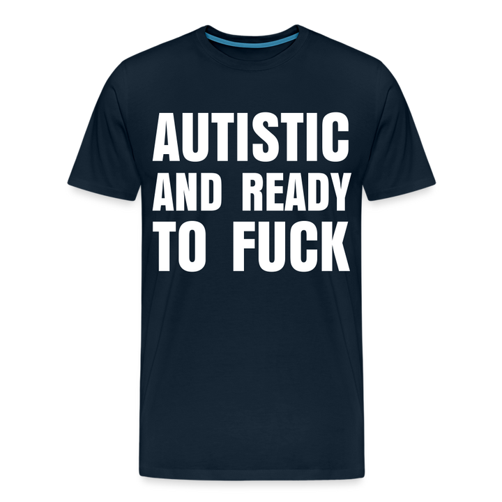 Autistic and Ready to Fuck | Men&