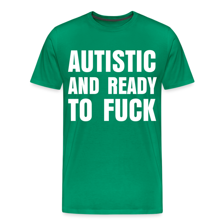 Autistic and Ready to Fuck | Men&