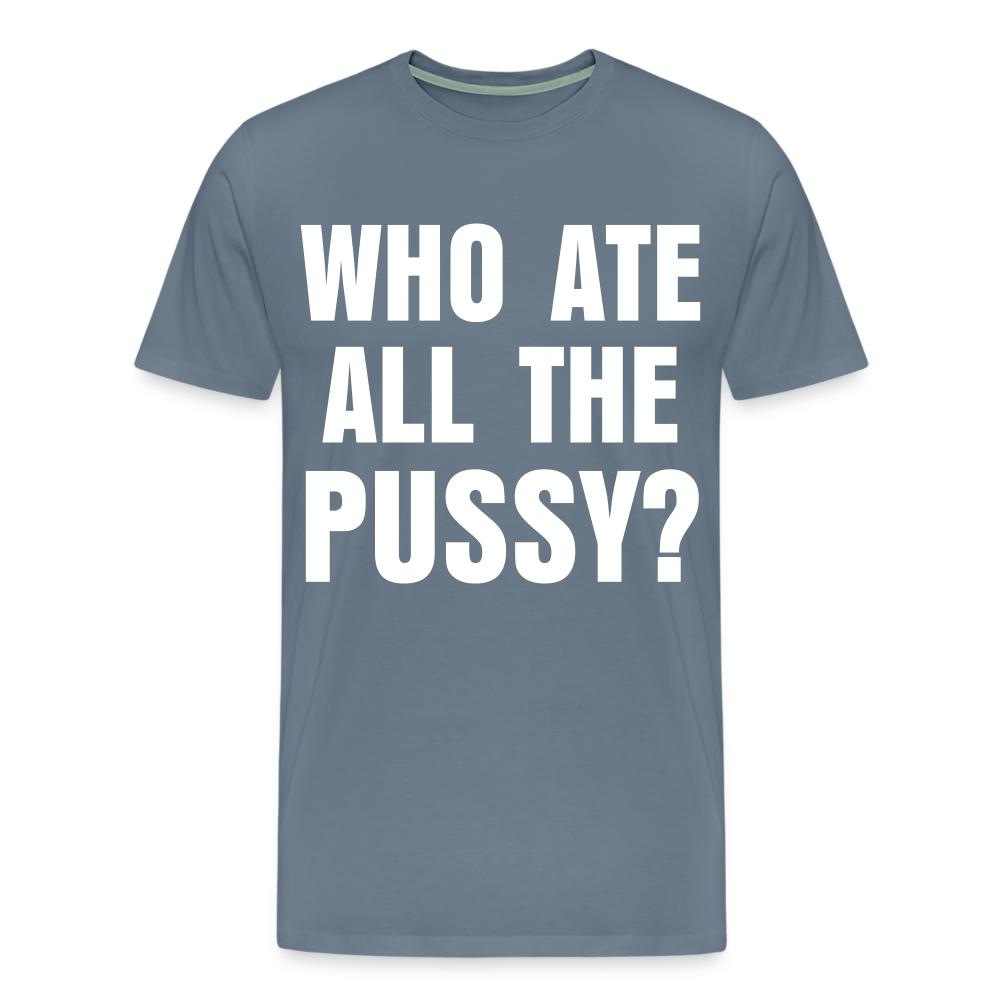 Who Ate All The Pussy? | Men&
