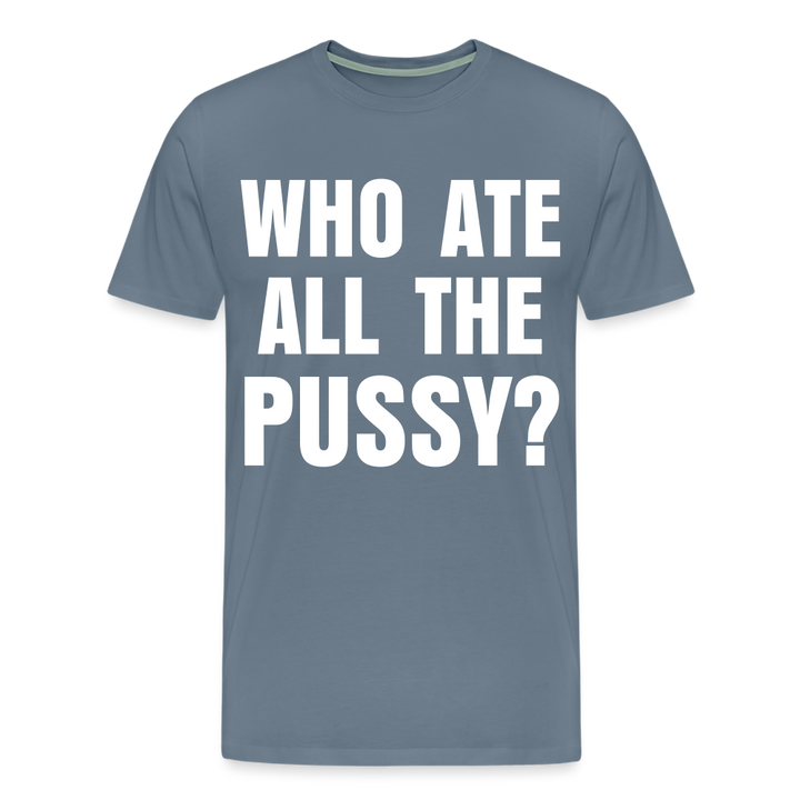 Who Ate All The Pussy? | Men&