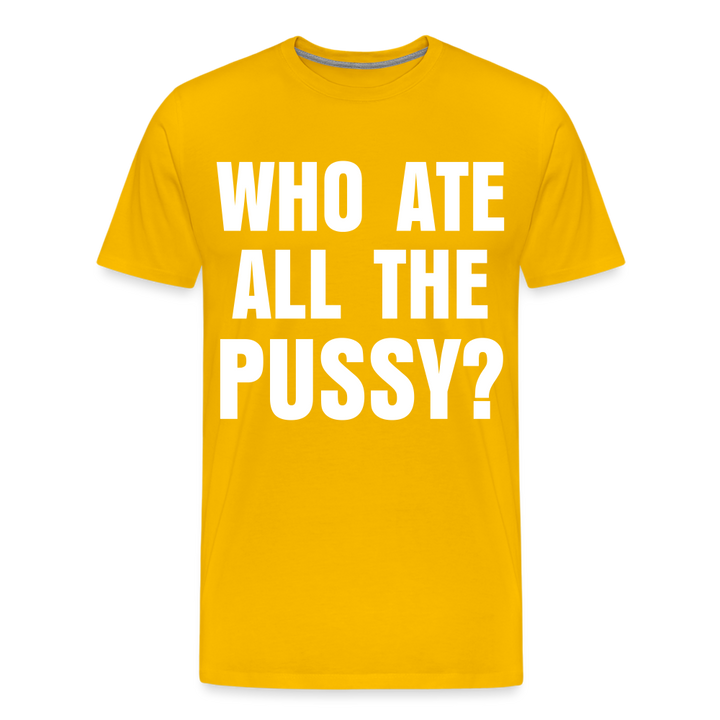 Who Ate All The Pussy? | Men&