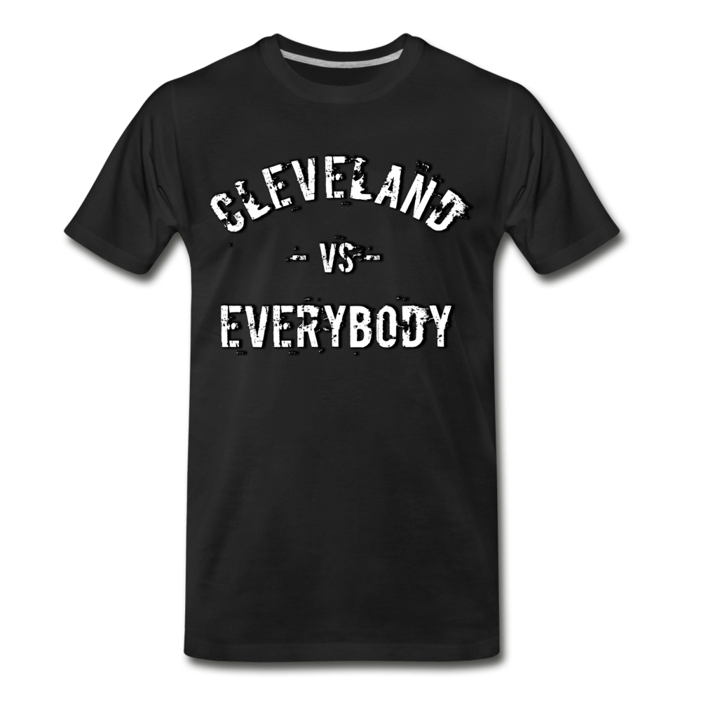 Cleveland VS Everybody - Men's Premium T-Shirt from fluentclothing.com