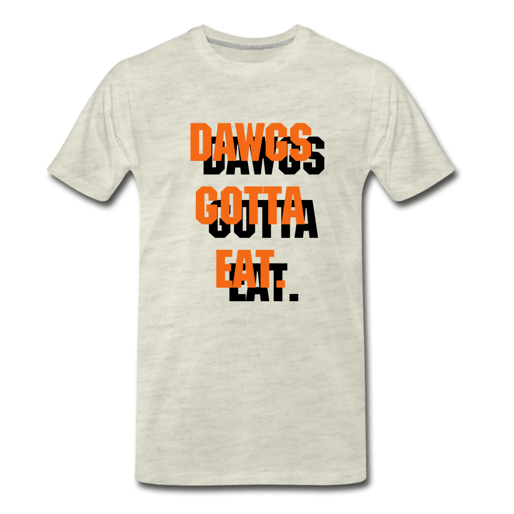 Dawgs Gotta Eat - Men's Premium T-Shirt from fluentclothing.com